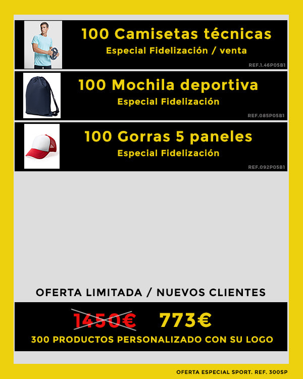 OFERTA ESPECIAL SPORT. FIDELIZACIÓN Ref. 300SP