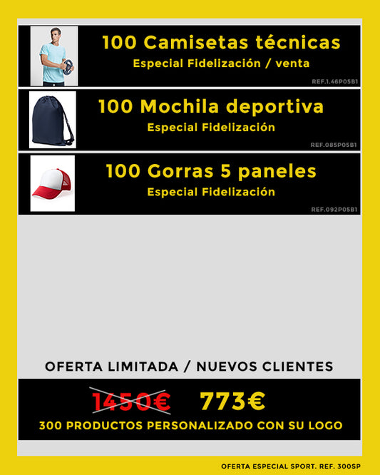 OFERTA ESPECIAL SPORT. FIDELIZACIÓN Ref. 300SP